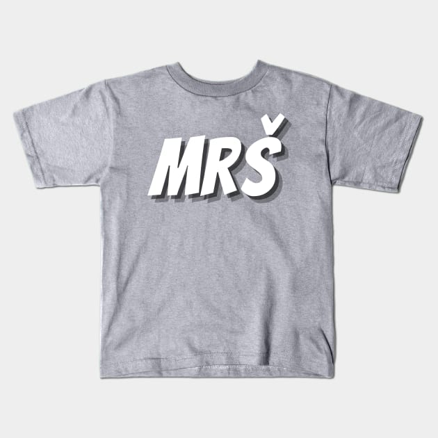 mrš Kids T-Shirt by ZdravieTees